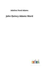 John Quincy Adams Ward