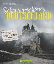 Schaurig-schönes Deutschland