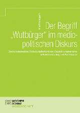 Der Begriff 'Wutbürger' im mediopolitischen Diskurs