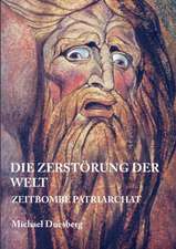 Die Zerstorung Der Welt: Siebenjahriger Krieg Und Folgezeit Bis 1778