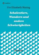 Schalentiere, Wandern und andere Schwierigkeiten