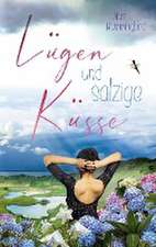 Lügen und salzige Küsse