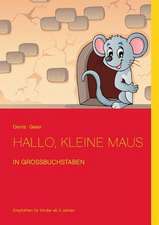 Hallo, kleine Maus