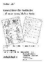 Deutschkurs für Ausländer auf muttersprachlicher Basis - Arbeitsheft 1
