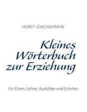 Kleines Wörterbuch zur Erziehung