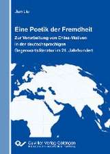 Eine Poetik der Fremdheit. Zur Verarbeitung von China-Motiven in der deutschsprachigen Gegenwartsliteratur im 21. Jahrhundert