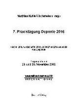 7. Praxistagung Deponie 2016. Rechtliche, wirtschaftliche und technische Aspekte der Deponie