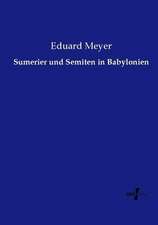 Sumerier und Semiten in Babylonien