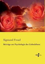 Beiträge zur Psychologie des Liebeslebens