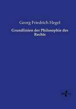 Grundlinien der Philosophie des Rechts