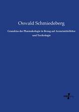 Grundriss der Pharmakologie in Bezug auf Arzneimittellehre und Toxikologie