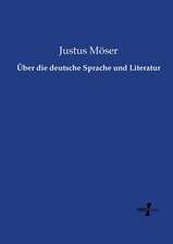 Über die deutsche Sprache und Literatur