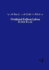 Gottfried Kellers Leben