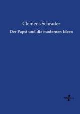 Der Papst und die modernen Ideen