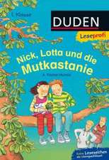 Leseprofi - Nick, Lotta und die Mutkastanie, 1. Klasse