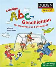 Duden Leseprofi - Lustige Abc-Geschichten für Vorschule und Schulstart