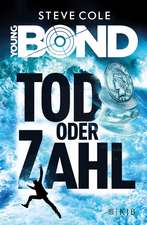 Young Bond 02 - Tod oder Zahl