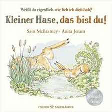 Weißt du eigentlich, wie lieb ich dich hab? Kleiner Hase, das bist du!