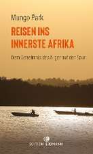 Reisen ins innerste Afrika