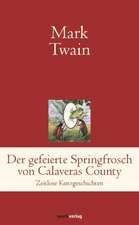 Der gefeierte Springfrosch von Calaveras County