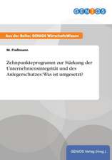 Zehnpunkteprogramm zur Stärkung der Unternehmensintegrität und des Anlegerschutzes: Was ist umgesetzt?