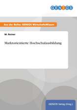 Marktorientierte Hochschulausbildung