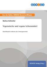 Vegetarische und vegane Lebensmittel