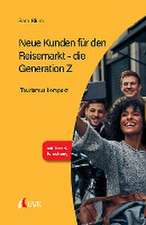 Neue Kunden für den Reisemarkt - die Generation Z