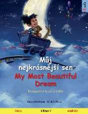 Renz, U: M¿j nejkrásn¿j¿í sen - My Most Beautiful Dream (¿es