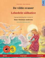 Renz, U: Vilde svaner - Lebedele s¿lbatice (dansk - rumænsk)