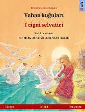 Renz, U: Yaban ku¿ular¿ - I cigni selvatici (Türkçe - ¿talya