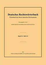 Deutsches Rechtswörterbuch: Wörterbuch der älteren deutschen Rechtssprache.Band XI, Heft 1/2 – Rat–Rechtsbesitzer