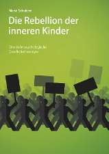 Die Rebellion der inneren Kinder