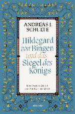 Hildegard von Bingen und das Siegel des Königs