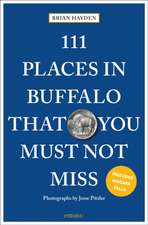 111 Places in Buffalo That You Must Not Miss