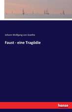 Faust - eine Tragödie