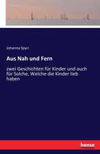 Aus Nah und Fern