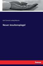 Neuer Jesuitenspiegel