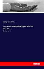 Englische Handelspolitik gegen Ende des Mittelalters