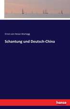 Schantung und Deutsch-China