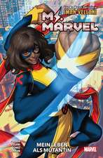 Ms. Marvel: Mein Leben als Mutantin