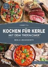 Kochen für Kerle mit dem Thermomix®