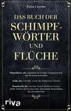 Das Buch der Schimpfwörter und Flüche