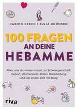 100 Fragen an deine Hebamme