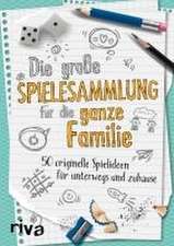 Die große Spielesammlung für die ganze Familie