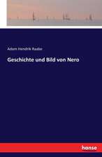 Geschichte und Bild von Nero