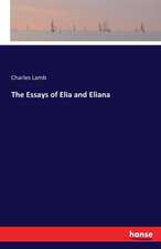 The Essays of Elia and Eliana