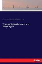 Tristram Schandis Leben und Meynungen