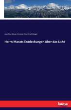 Herrn Marats Entdeckungen über das Licht