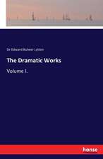 The Dramatic Works